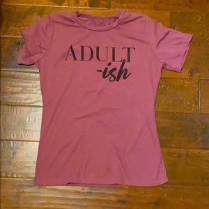 Adult-ish t shirt